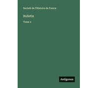 Bulletin: Tome 2