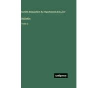 Bulletin: Tome 3