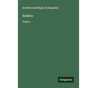 Bulletin: Tome 3
