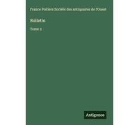 Bulletin: Tome 3