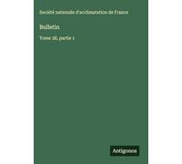 Bulletin: Tome 38, partie 1