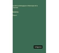 Bulletin: Tome 4