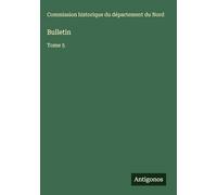 Bulletin: Tome 5