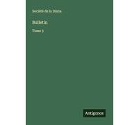 Bulletin: Tome 5