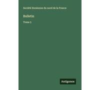 Bulletin: Tome 5