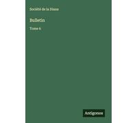 Bulletin: Tome 6