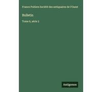 Bulletin: Tome 6, série 2