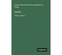 Bulletin: Tome 7, série 2