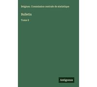 Bulletin: Tome 8
