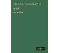 Bulletin: Tome 8, série 2