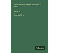 Bulletin: Tome 8, série 2