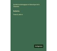 Bulletin: Tome 8, série 4