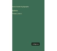 Bulletin: Volume 5, série 3