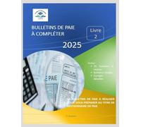 Bulletins de paie à compléter: Livre 2