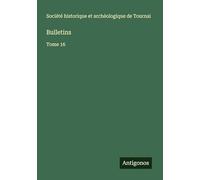 Bulletins: Tome 16