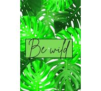 BulletPine - Libreta "BE WILD" de Puntos para Organización: Perfecta para Bullet Journal, Planificación y Creatividad. Páginas Numeradas.