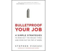 Bulletproof Your Job (ebook)