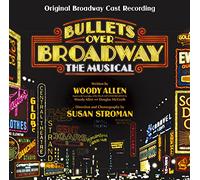 Bullets Over Broadway / O.C.R. - Bullets Over Broadway (Original Broadway Cast Recording)