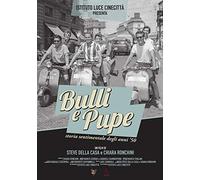 Bulli E Pupe: Storia Sentimentale Degli Anni 50 [Italia] [DVD]