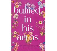 Bullied, In His Arms (The In His Arms Series)