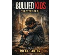Bullied Kids: The Story of BJ