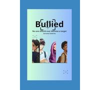 Bullied: No one should ever become a target
