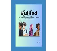 Bullied: No one should ever become a target