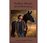 Bullies, Blaze, and Bravery (The Magic Heart Series)