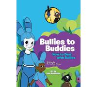 Bullies to Buddies: How to Deal with Bullies