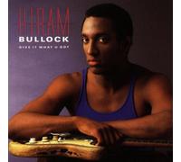 Hiram Bullock - Give It What U Got