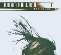 Bullock Hiram - Try Livin' It
