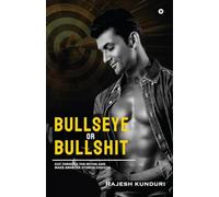 Bullseye or Bullshit: Cut Through the Myths and Make Smarter Fitness Choices