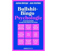Bullshit-Bingo Psicología: 'Escucha a tu instinto' y otros mitos psicológicos bajo escrutinio