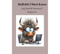BullShit I must know. Log Book & Password Organizer