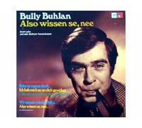 Bully Buhlan - Also wissen se, nee [Vinyl]