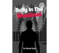 Bully In The Shadows