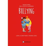 Bullying (Col·lecció Grans eines per a petits guerrers): 5
