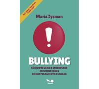 Bullying: Cómo prevenir e intervenir ante situaciones de hostigamiento entre pares