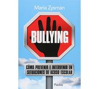 Bullying: Como Prevenir E Intervenir En Situaciones De Acoso En La Esc