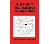 BULLYING EL ASESINO SILENCIOSO