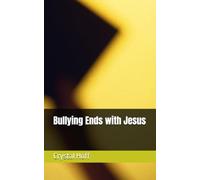 Bullying Ends with Jesus (The Eight Pack Series)