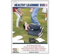 Bullying Has No Place in Schools/Youth Organizations: What Parents, Coaches, and Kids Can Do