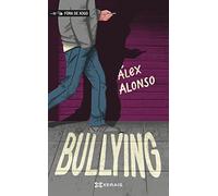Bullying (INFANTIL E XUVENIL - FÓRA DE XOGO)