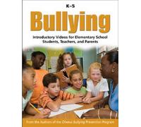 Bullying K-5: Introductory Videos for Elementary School Students, Teachers and Parents [DVD]