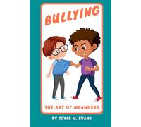 Bullying: The Art of Meanness (Pathways to Purpose: Godly Principles for Teens)
