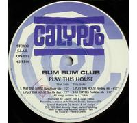 Bum Bum Club - Play This House
