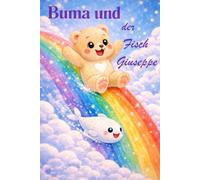 Buma und der Fisch Giuseppe (Buma der kleine Bär mit dem goßen Herzen Serie)