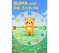 Buma und die Zahlen (Buma der kleine Bär mit dem goßen Herzen Serie)
