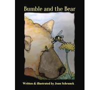 Bumble and the Bear: A distracted Bumble Bee finds his way back home in a very peculiar way.