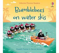 Bumble bees on water skis (Phonics Readers)